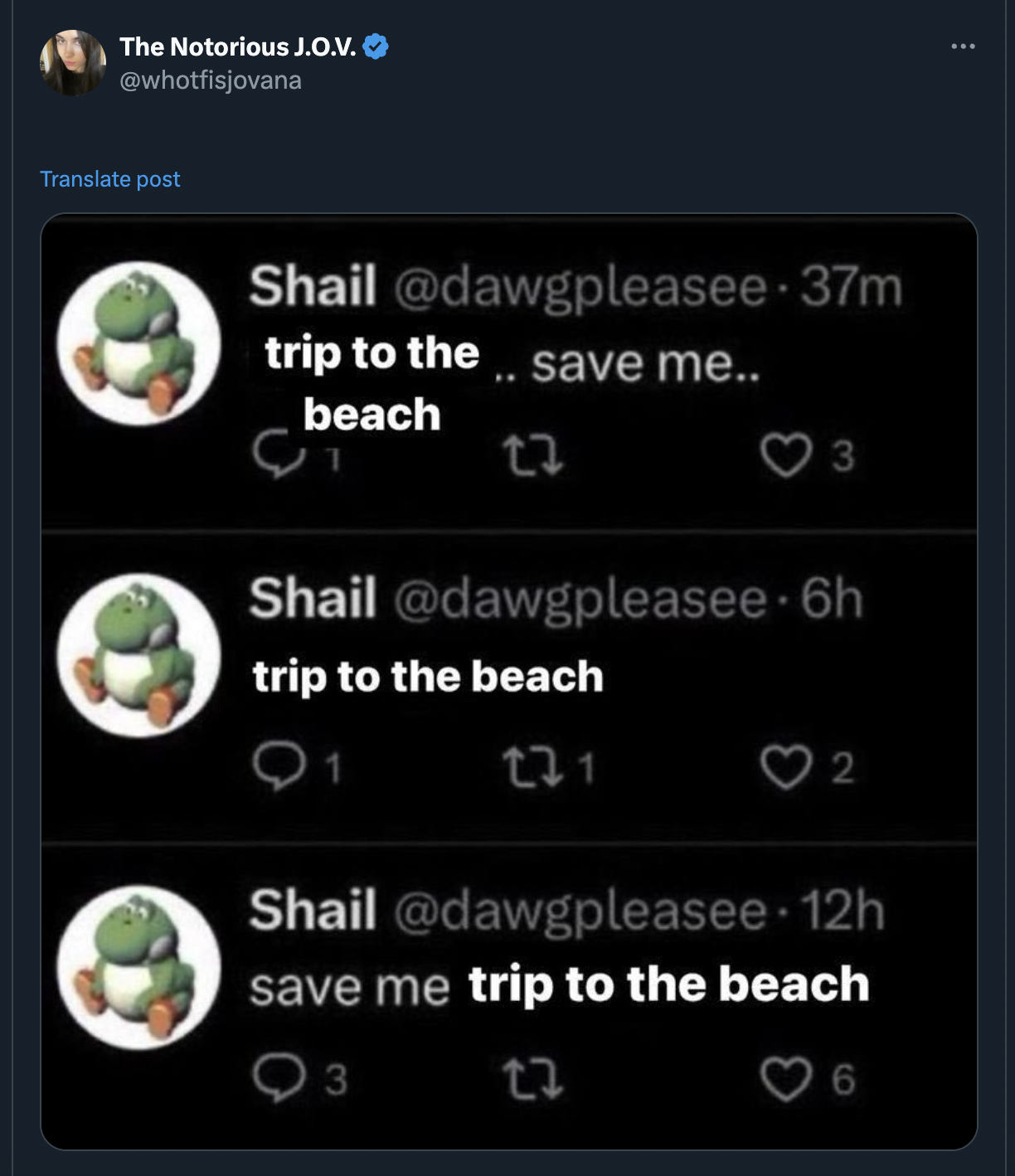 screenshot - The Notorious J.O.V. Translate post Shail trip to the.. save me.. beach 3 Shail trip to the beach 231 2 Shail save me trip to the beach 3 6